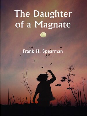 cover image of The Daughter of a Magnate